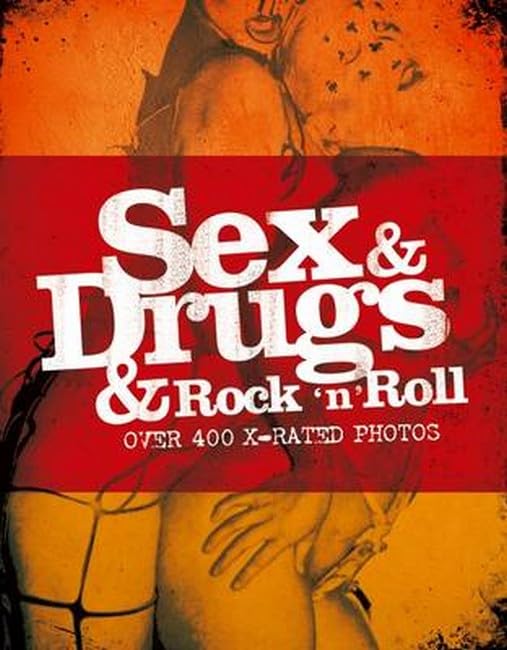 Sex & Drugs & Rock 'n' Roll book