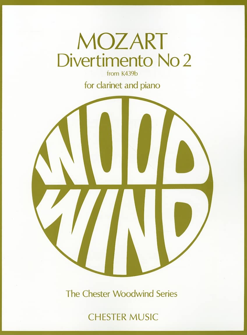 Divertimento No.2 KV439B. Klarinette mit Begleitung.: The Chester Woodwind Series Social Sciences