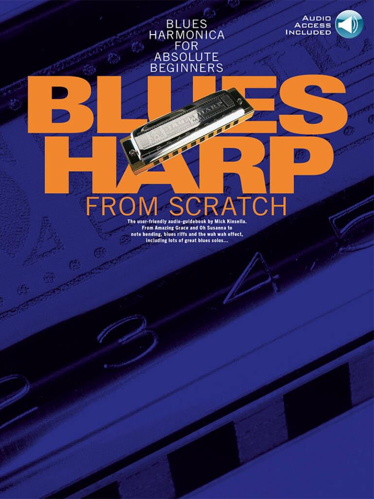 Blues Harp From Scratch. Enthält Online-Audio: Blues Harmonica for Absolute Beginners (Learn to Play (Music Sales)) Social Sciences