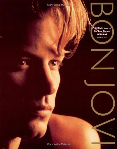 All Night Long...: The True Story of Bon Jovi (Illustrated Biography S.) Pop culture