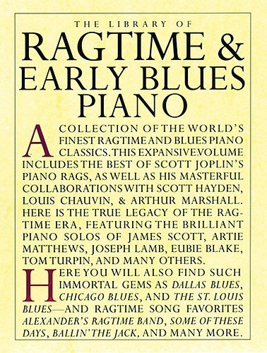 The Library Of Ragtime And Early Blues Piano Sheet Music