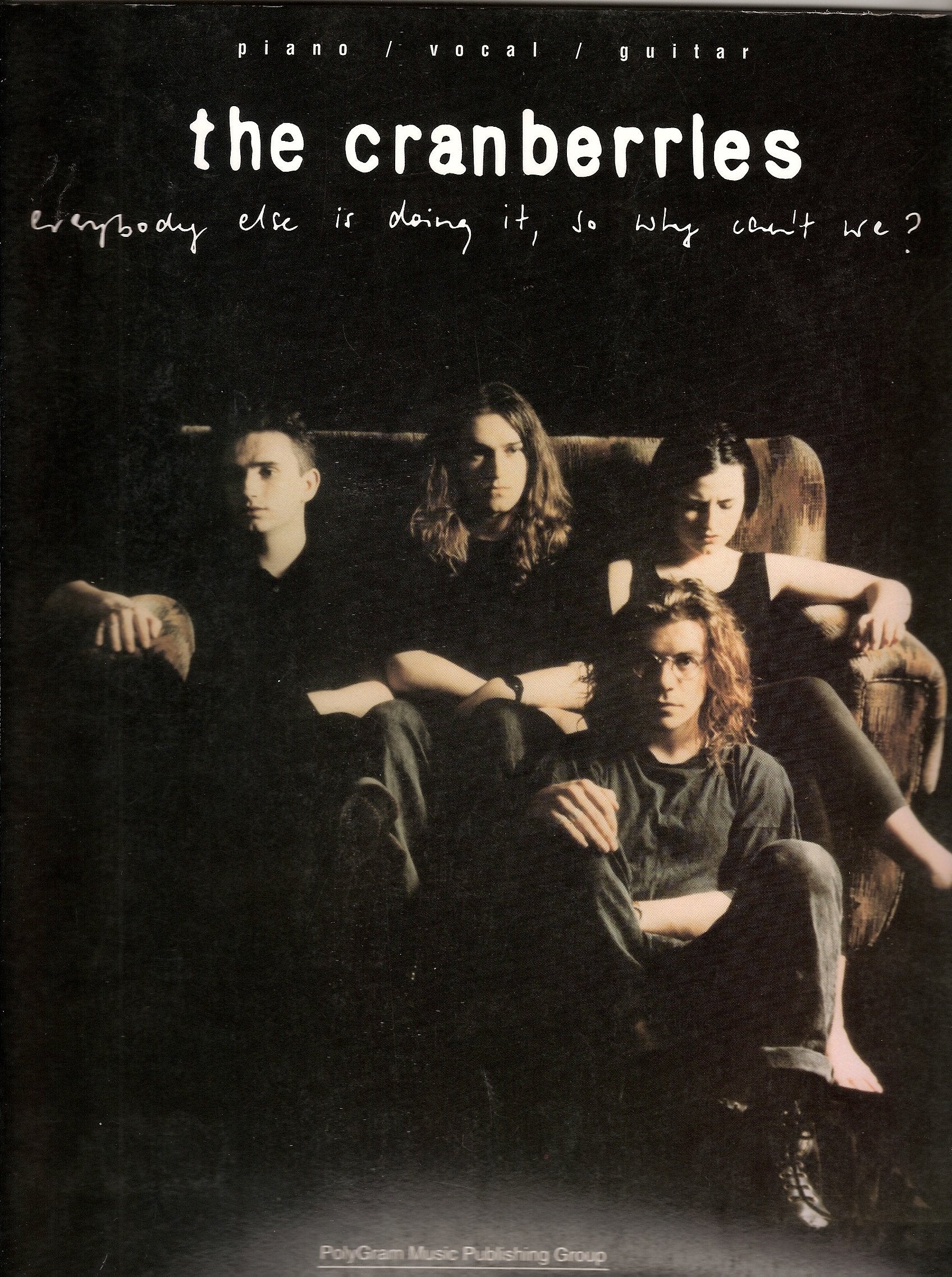 The Cranberries - Everybody Else Is Doing It, So Why Aren't We Sheet Music