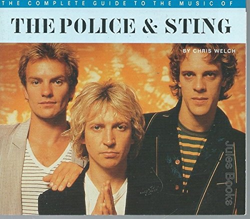 The Complete Guide To The Music Of The Police & Sting: Ed. by Chris Charlesworth Arts & Music