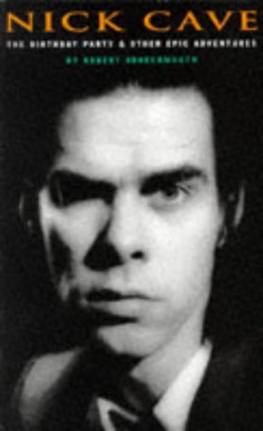 Nick Cave: The Birthday Party and Other Epic Adventures Pop culture