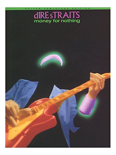 Dire Straits: Money For Nothing Guitar Tab Edition. Für Gitarrentabulatur(mit Akkordsymbolen) Music