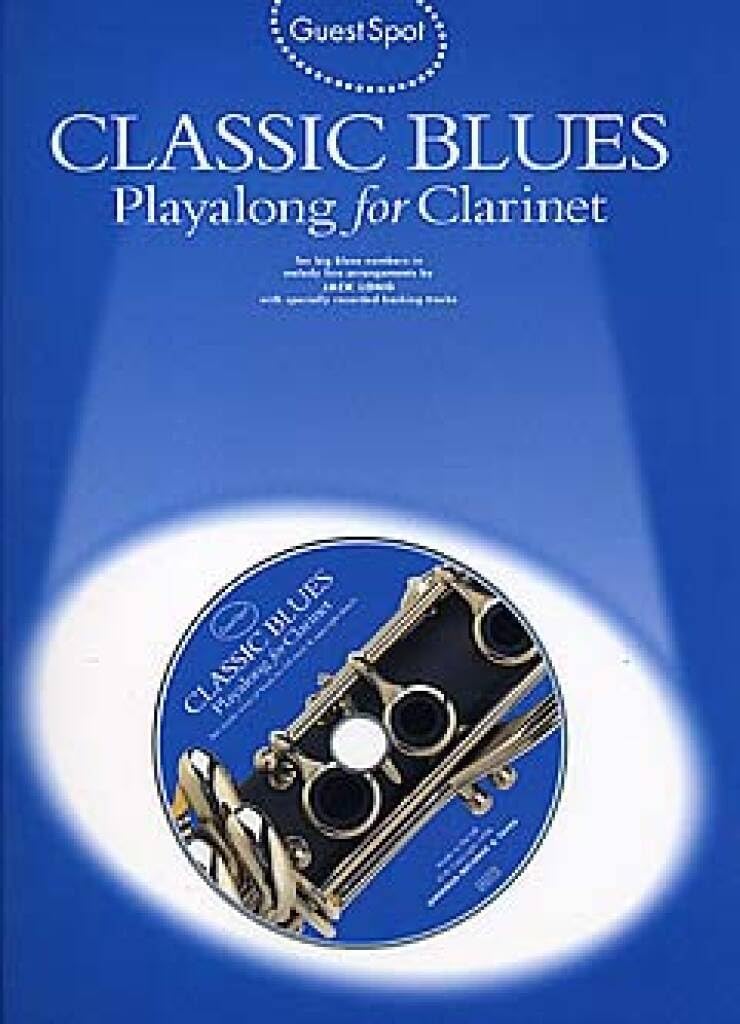 Guest Spot: Classic Blues Playalong for Clarinet: Noten, Audio-Online für Klarinette Arts & Music Books