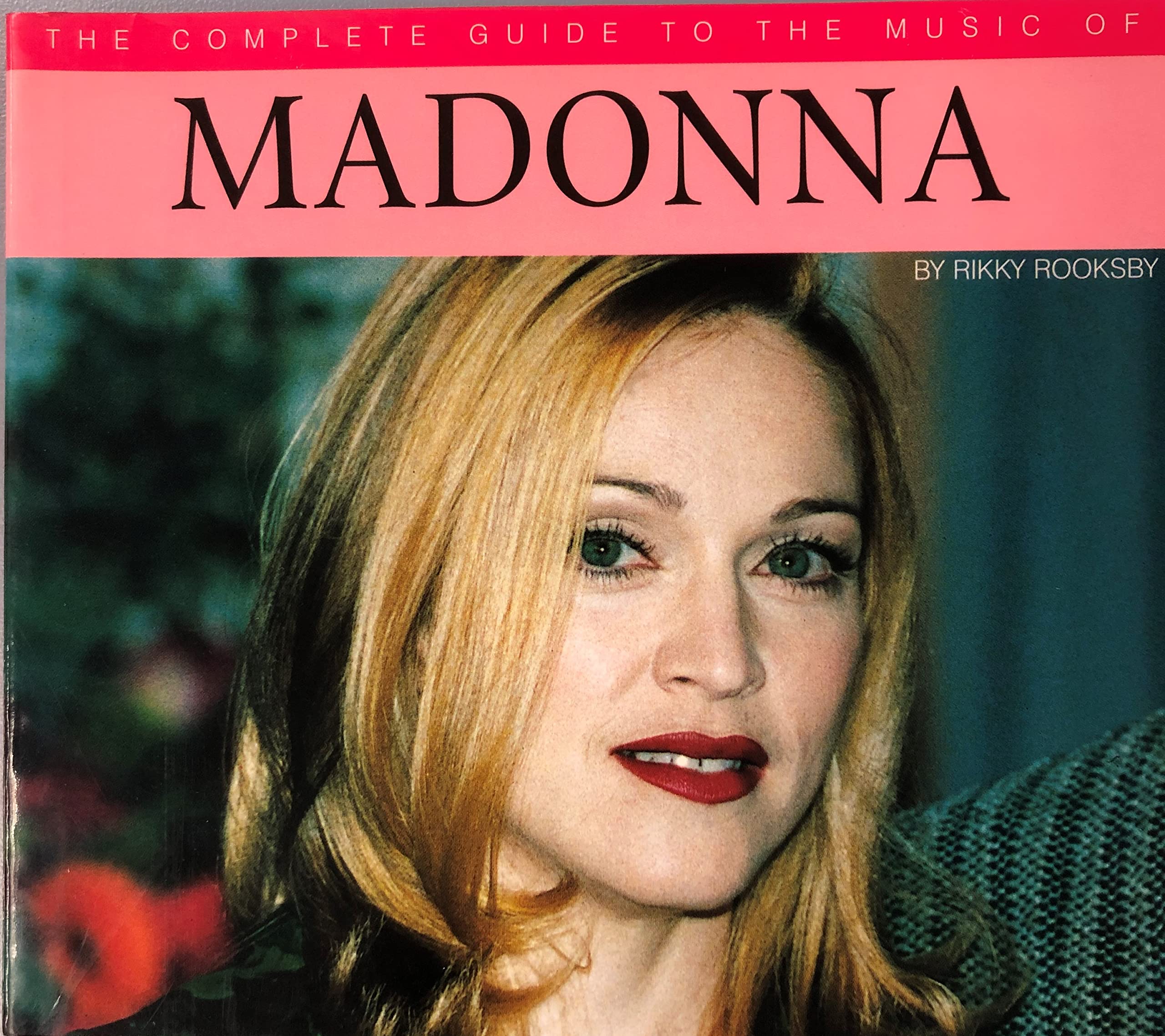 The Complete Guide to the Music of Madonna (Complete Guides to the Music of) Arts & Music