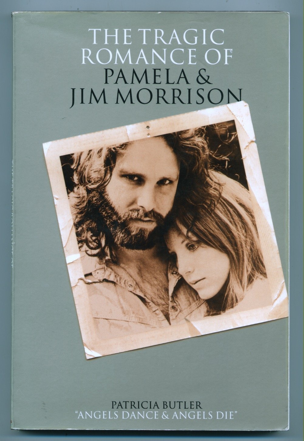 Tragic Romance of Pamela and Jim Morrison: Angels Dance and Angels Die Pop culture