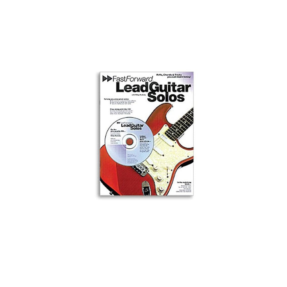 Fast Forward: Lead Guitar Solos: Riffs, Chords & Tricks You Can Learn Today! (Fast Forward (Music Sales)) Social Sciences