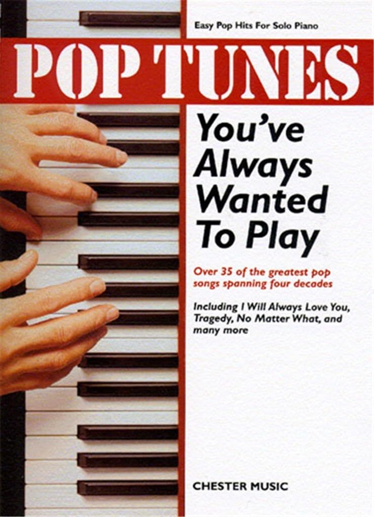 Pop Tunes You'Ve Always Wanted To Play Pf (Kalmus Edition) book