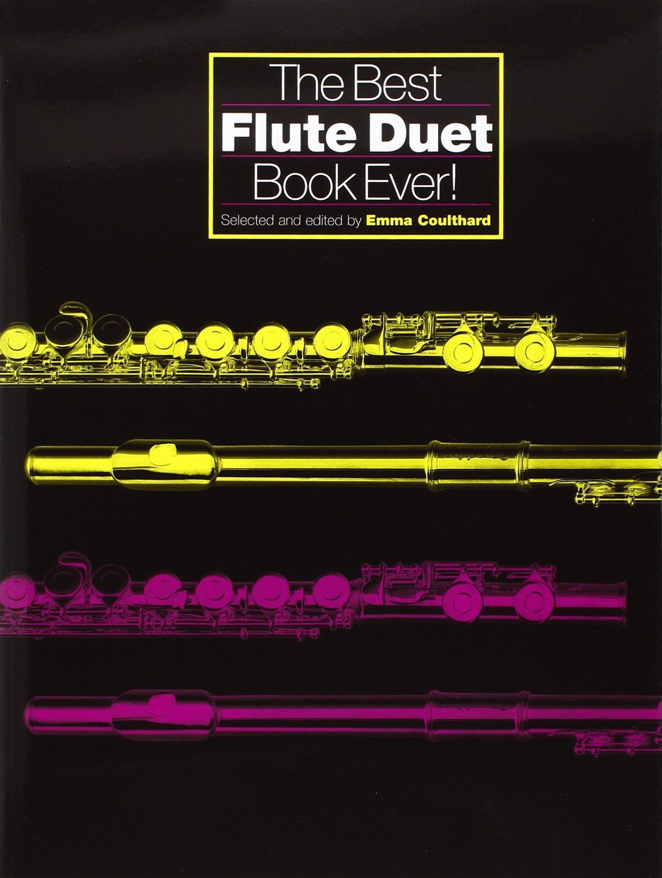 The Best Flute Duet Book Ever!. Sheet Music