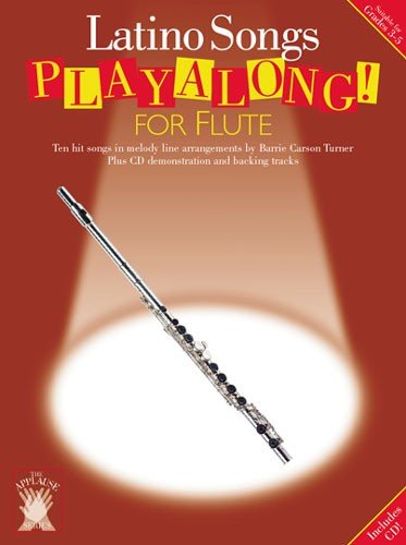 Applause Latino Songs Playalong Flute (Turner): Latino Songs Playalong For Flute Sheet Music