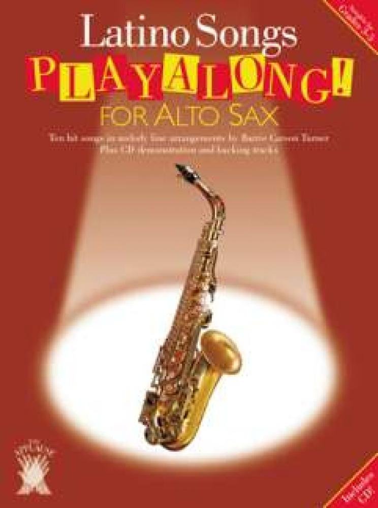 Latino Songs Playalong for Alto Sax (CD inclus) book