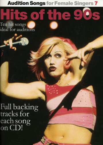 Audition Songs For Female Singers 7: Hits Of The 90s Sheet Music