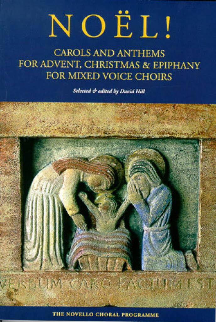 No l]: Carols And Anthems For Advent, Christmas And Epiphany: Lieder und Anthems für Advent, Weihnachten und Epiphanias für gemischten Chor. Carols ... Christmas & Epiphany for Mixed Voice Choirs Social Sciences