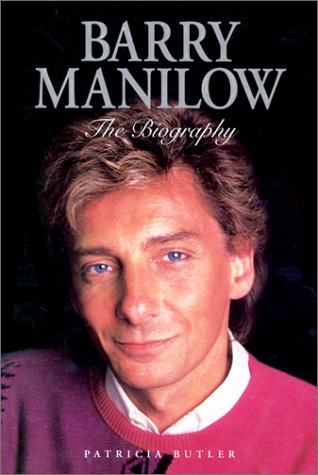 Barry Manilow: A Biography of Barry Manilow Pop culture