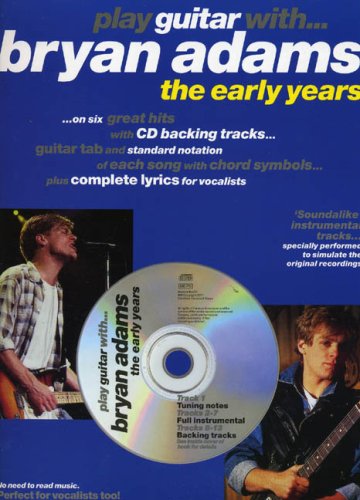 Play Guitar With: Bryan Adams - the Early Years Arts & Music