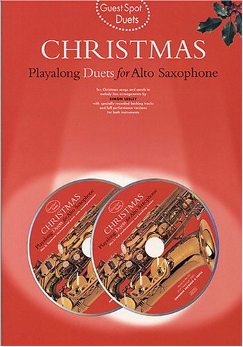 Guest spot: christmas playalong duets for alto saxophone +cd book