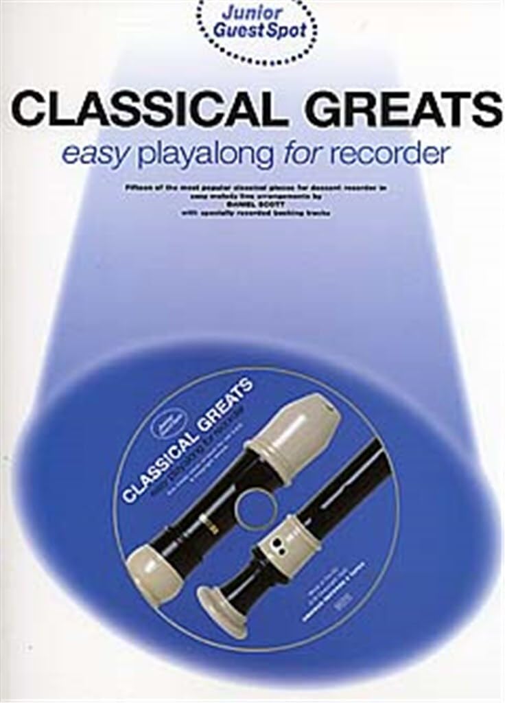 Classical Greats: Easy Playalong for Recorder: Classical Greats - Easy Playalong (Recorder) (Junior Guest Spot) Sheet Music