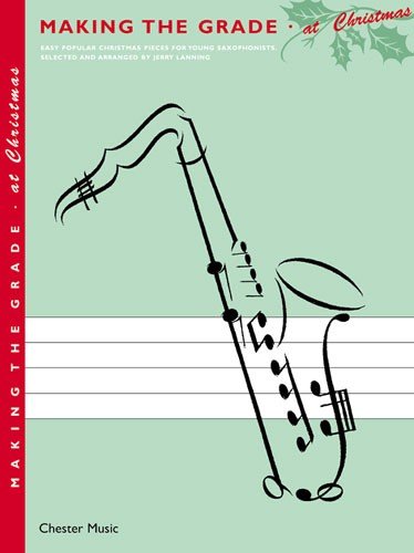 Making the Grade: At Christmas (saxophone) (Making the Grade S.) Arts & Music
