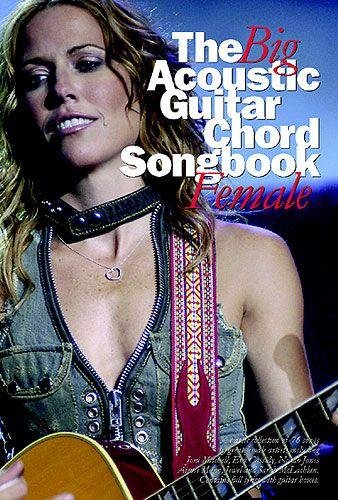 The Big Acoustic Guitar Chord Songbook Female (Acoustic Guitar Chord Songbook S.) Sheet Music