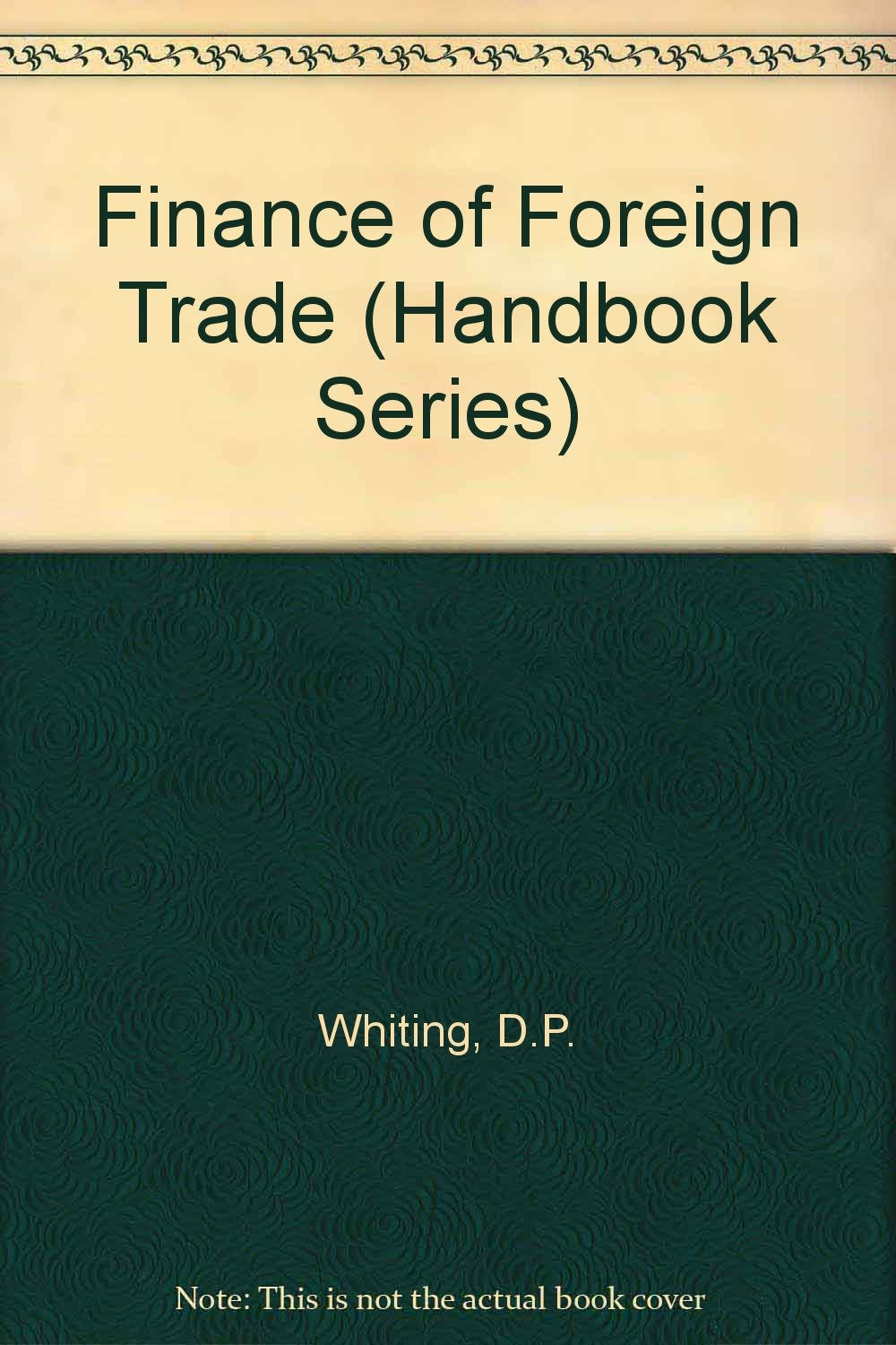 Finance of Foreign Trade (Handbook Series) Books