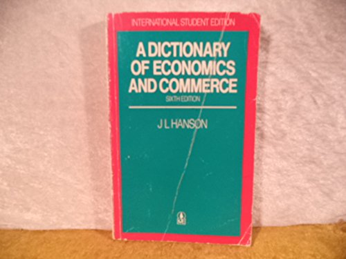 A Dictionary of Economics and Commerce (ISE) Business, Finance & Career