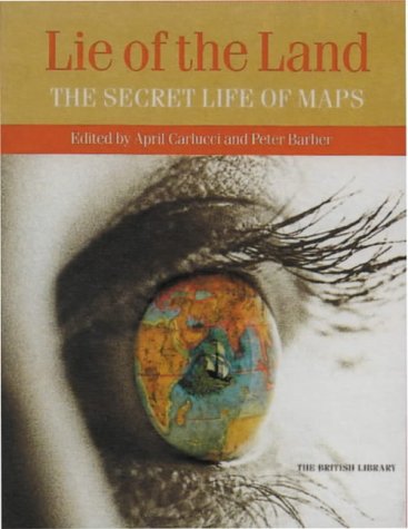 Lie of the Land: The Secret Life of Maps Geology & Geography