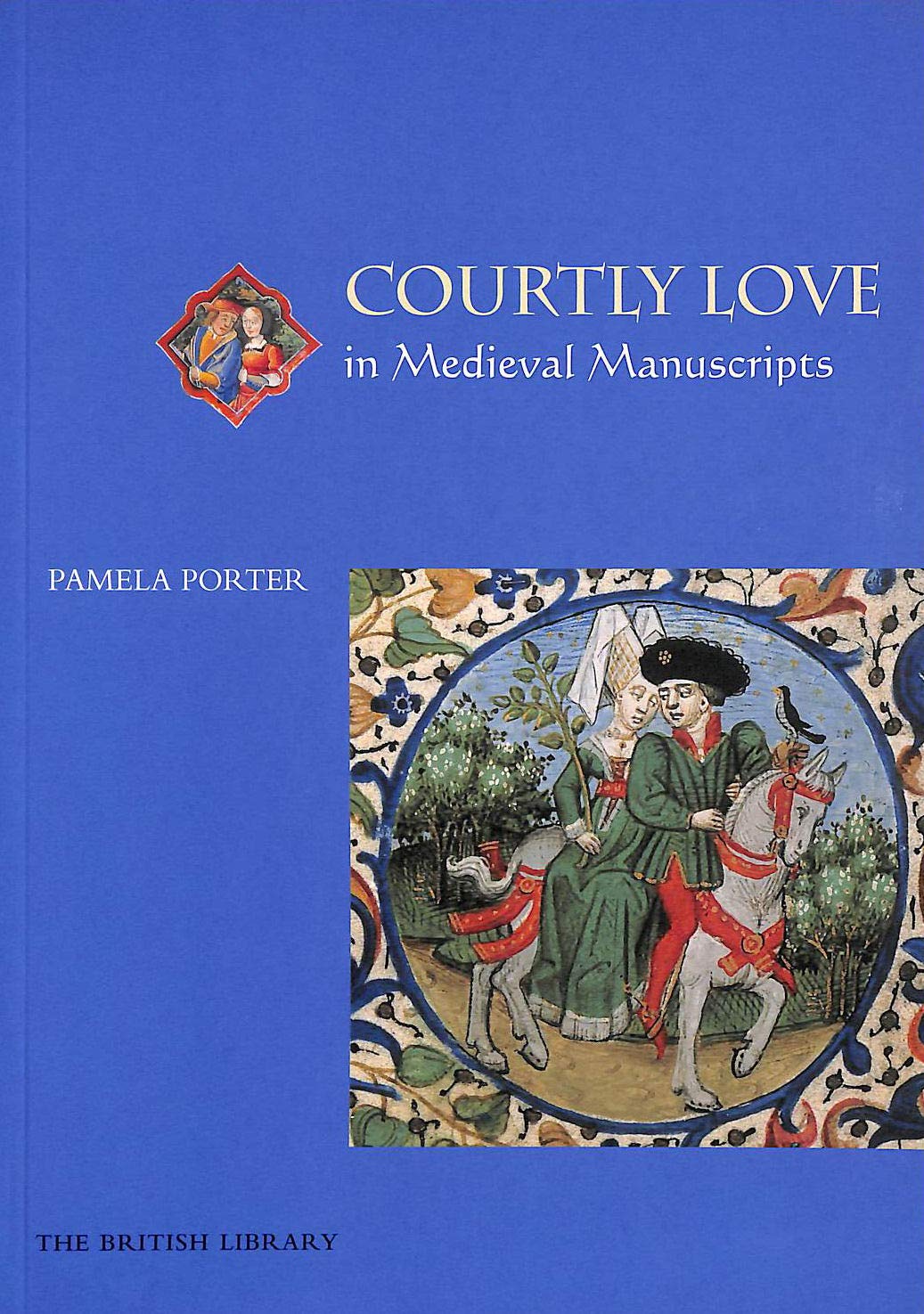 Courtly Love in Medieval Manuscripts book