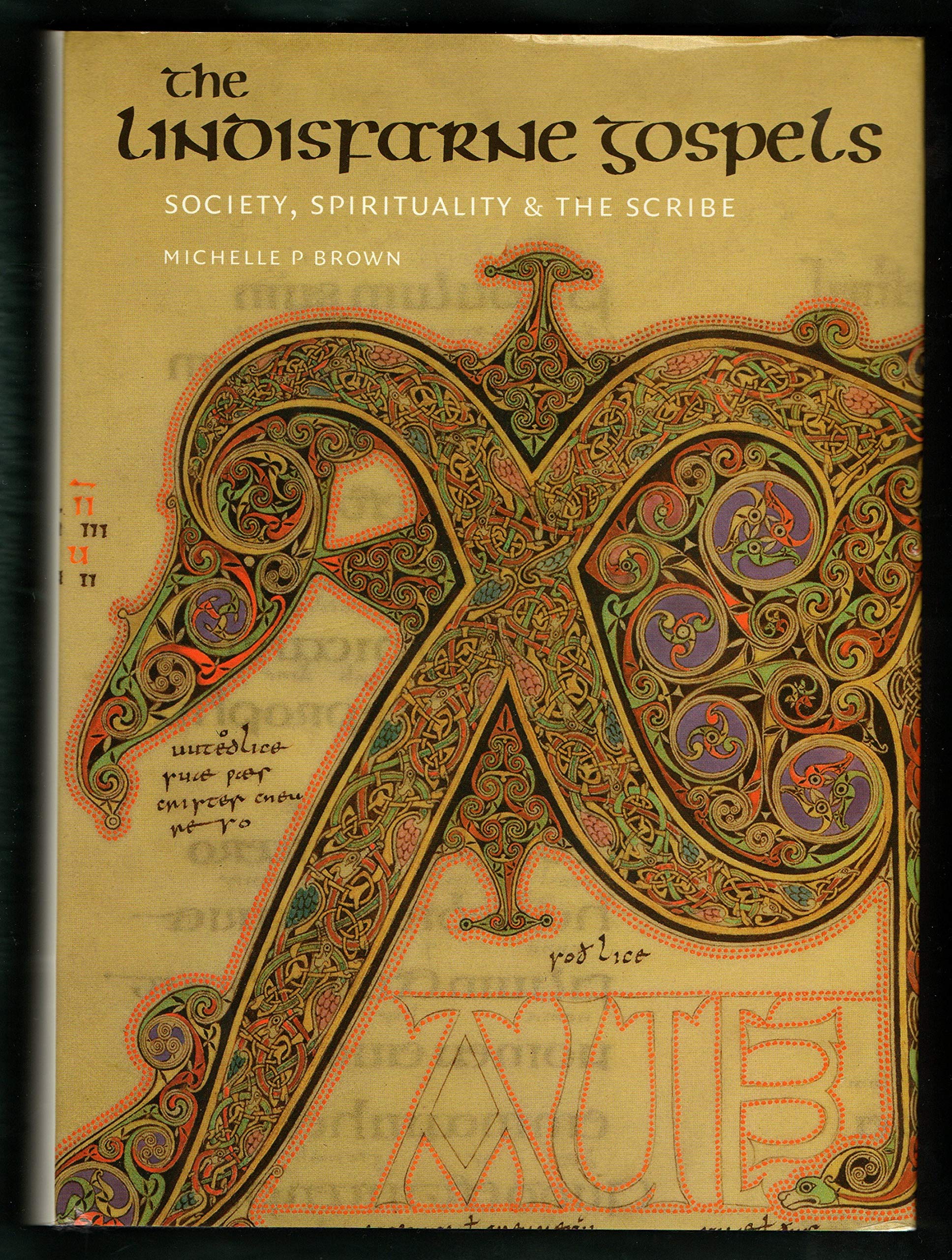 The Lindisfarne Gospels: Society, Spirituality and the Scribe General education