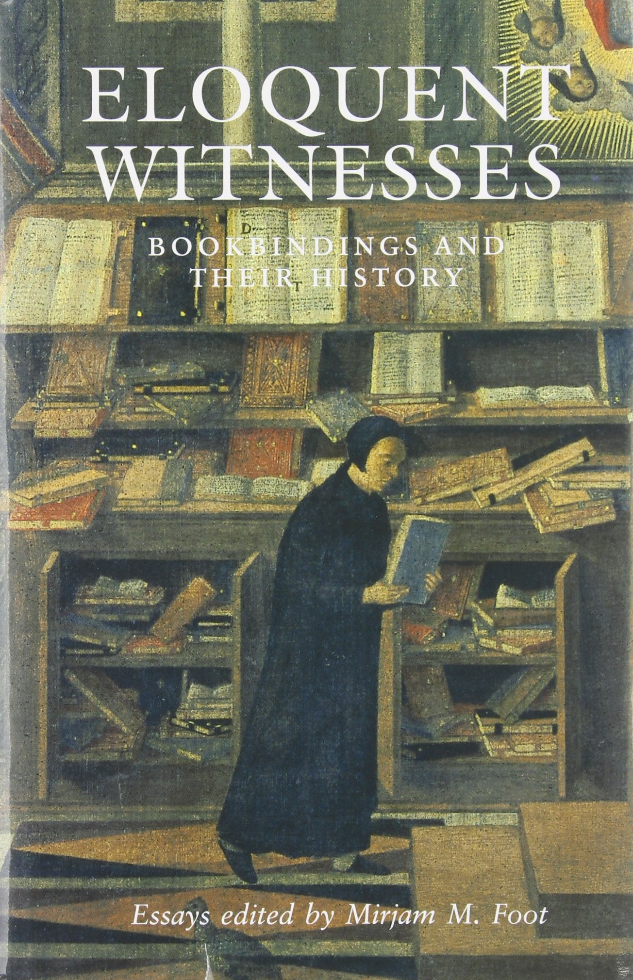 Eloquent Witnesses: Bookbindings and Their History book
