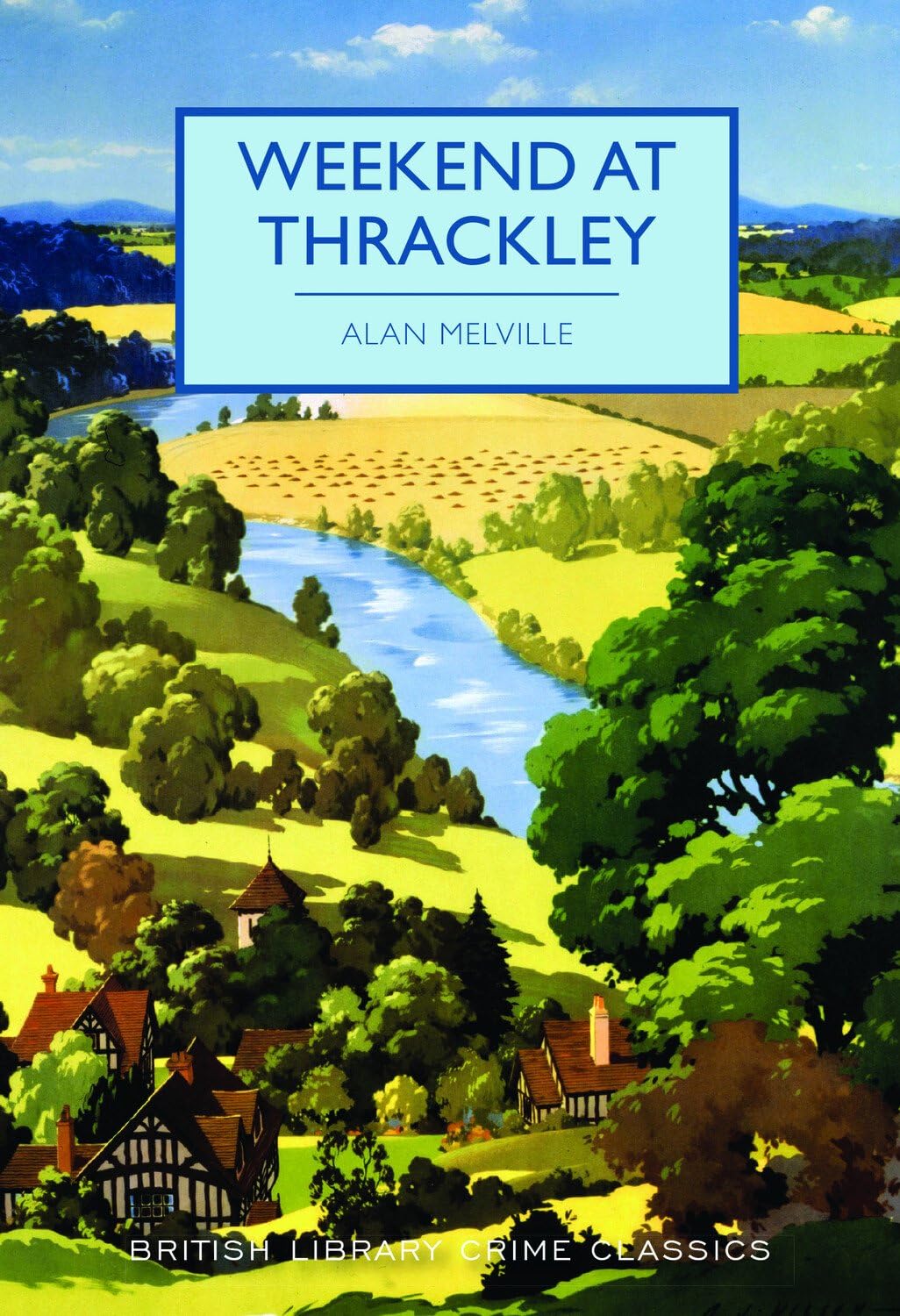 Weekend at Thrackley (British Library Crime Classics): 56 Classics
