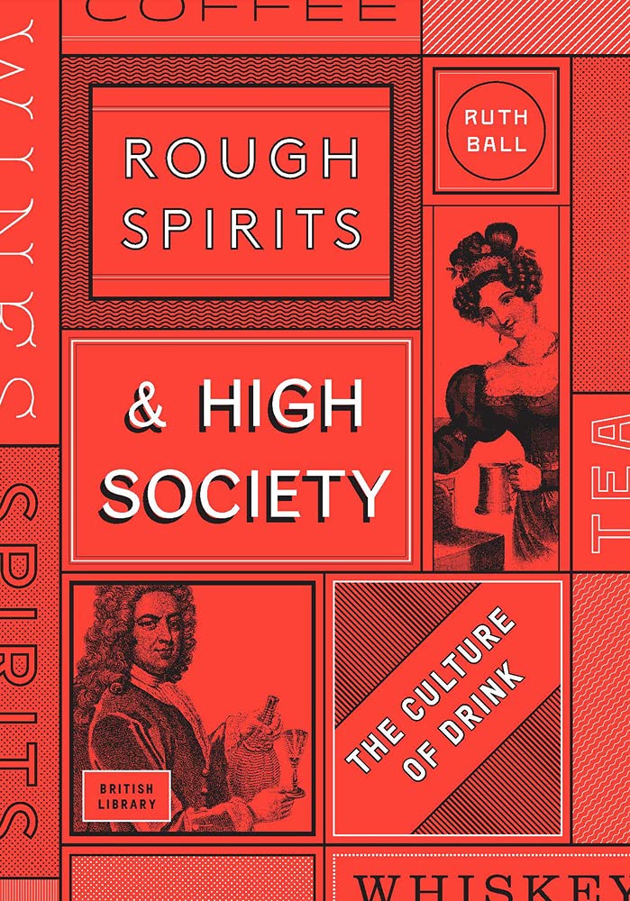 Rough Spirits & High Society: The Culture of Drink Books