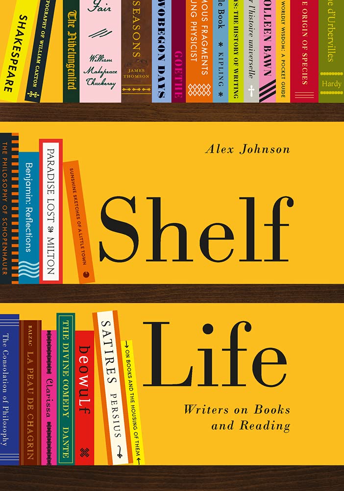 Shelf Life: Writers on Books and Reading Social Sciences