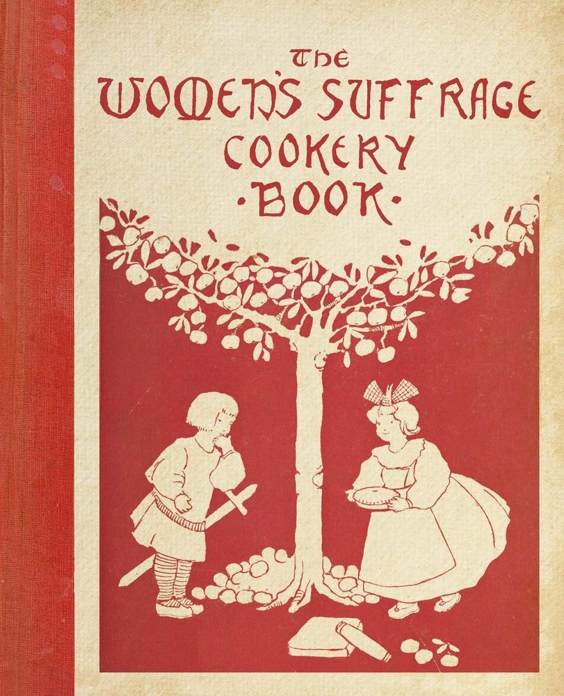 The Women's Suffrage Cookery Book book