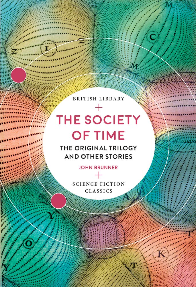 The Society of Time: The Original Trilogy and Other Stories (British Library Science Fiction Classics) Classics