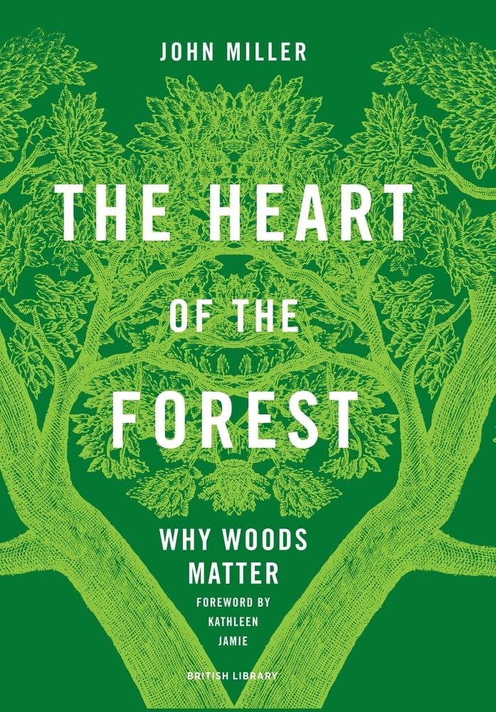 The Heart of the Forest: Why Woods Matter Contemporary literature