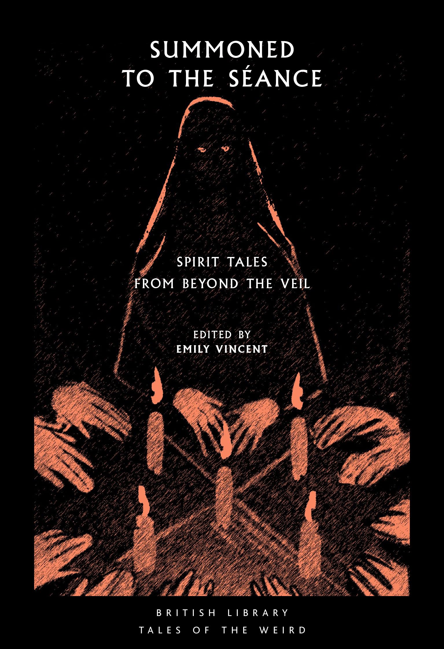 Summoned to the Seance: Spirit tales from Beyond the Veil book