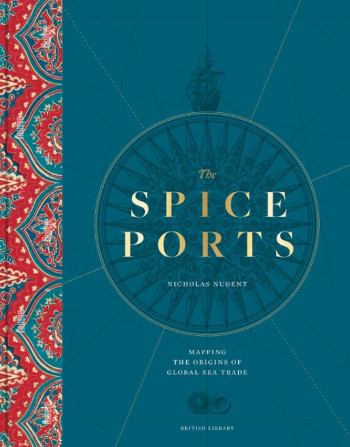 The Spice Ports: Mapping the Origins of Global Sea Trade Geology & Geography