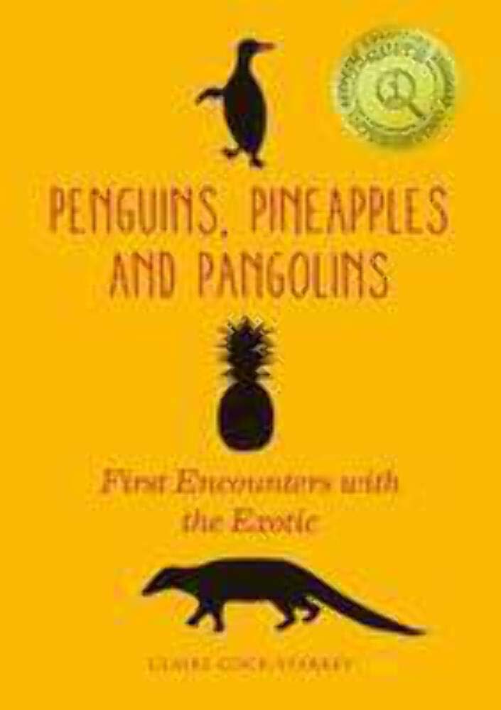 Penguins, Pineapples & Pangolins: First Encounters With the Exotic Mathematics