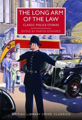 The Long Arm of the Law: Classic Police Stories (British Library Crime Classics) Contemporary literature