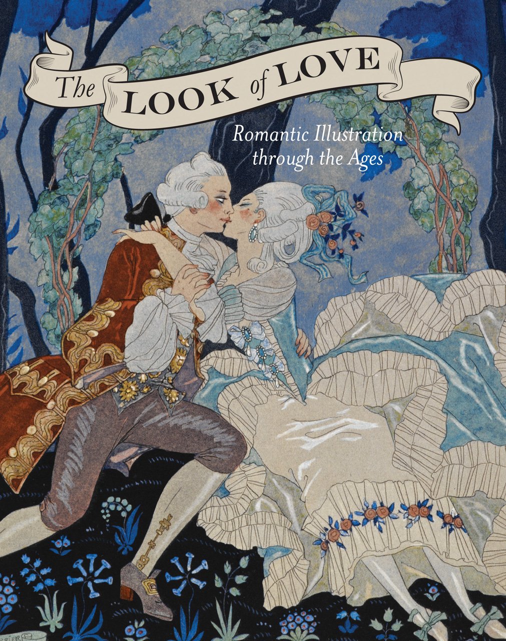 The Look of Love: Romantic Illustration Through the Ages Film, Art & Culture