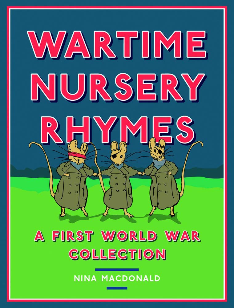 Wartime Nursery Rhymes: A First World War Collection Historical Fiction