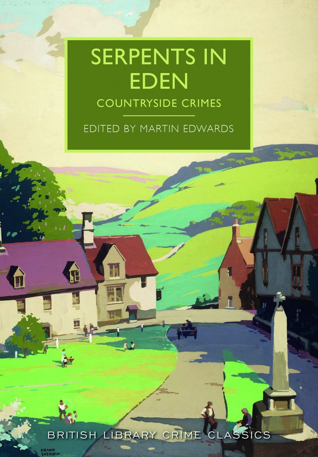 Serpents in Eden: Countryside Crimes (British Library Crime Classics) Classics