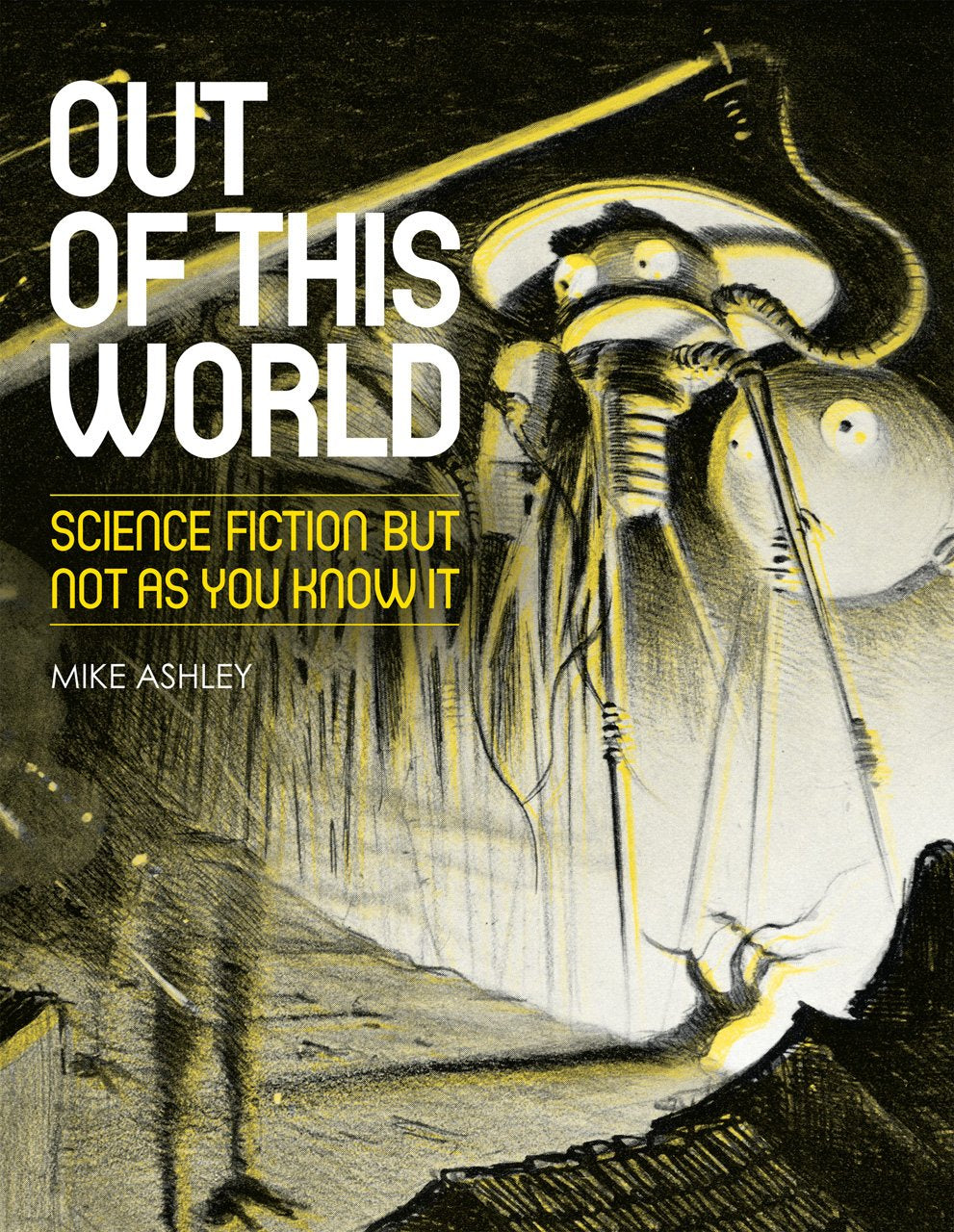 Out of This World: Science Fiction: but Not As You Know It Contemporary literature