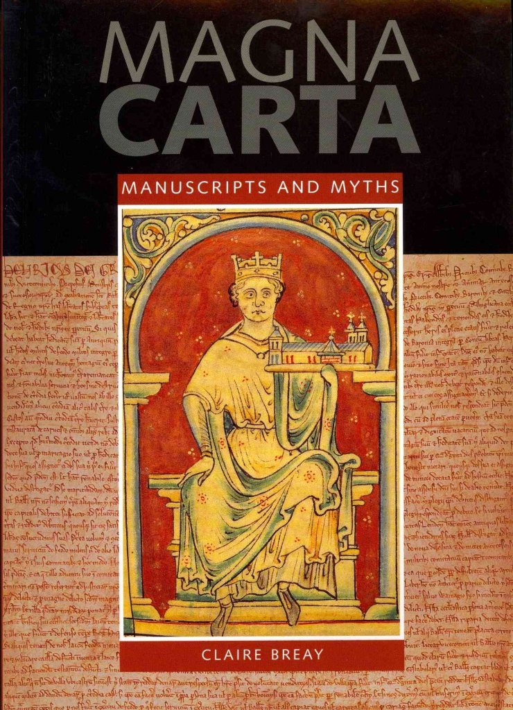 Magna Carta: Manuscripts and Myths Law