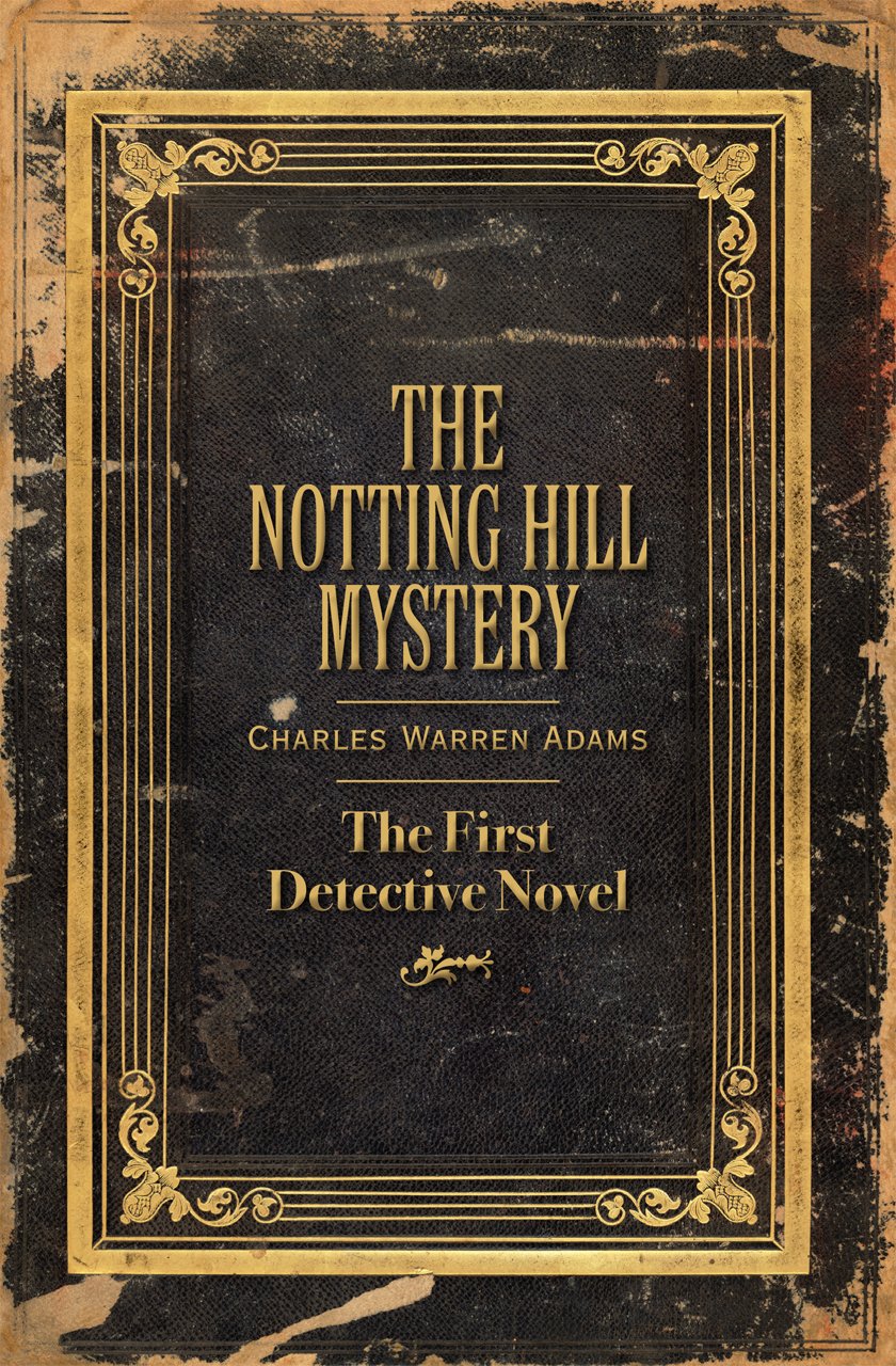 Notting Hill Mystery: The First Detective Novel Contemporary literature