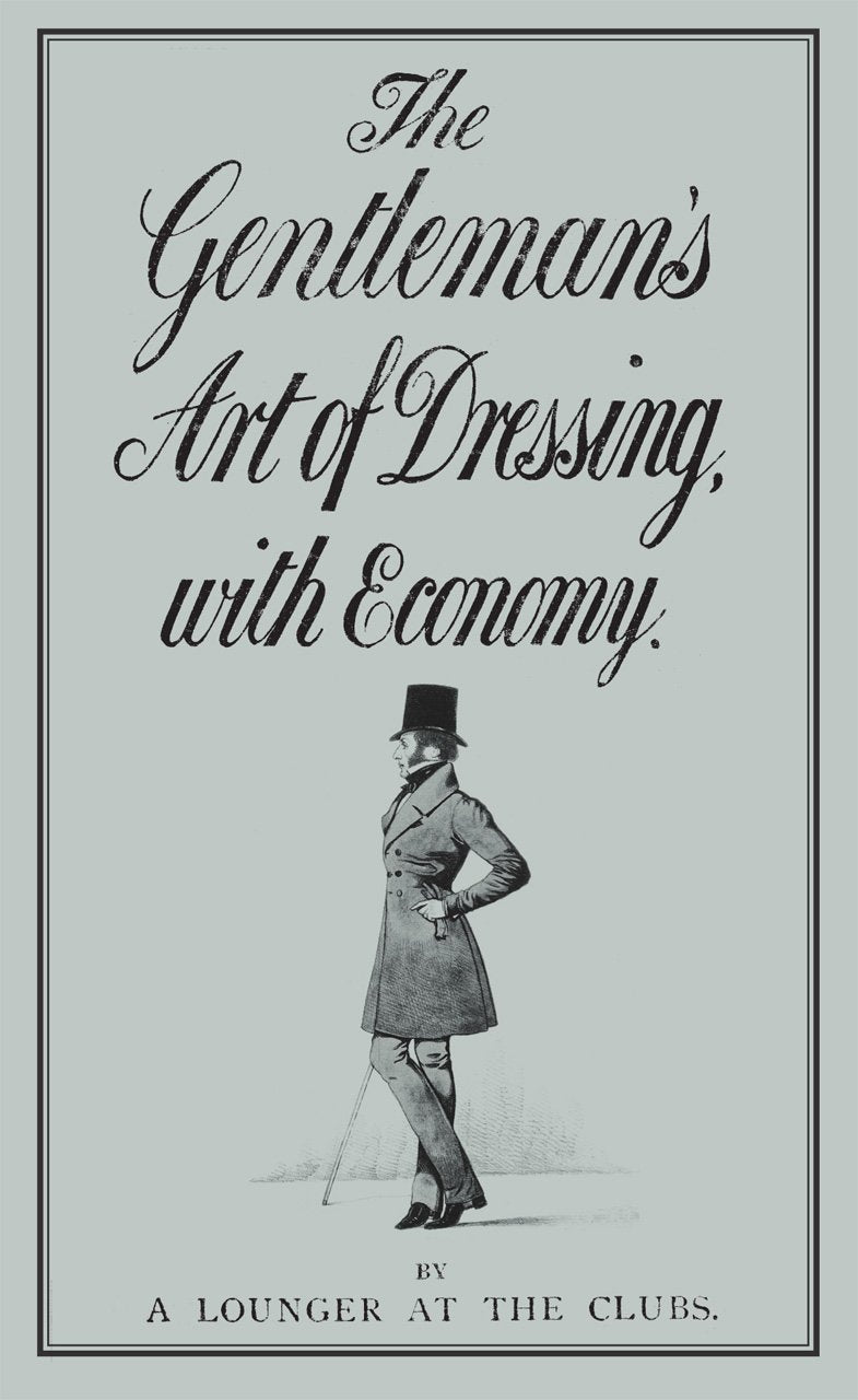 The Gentleman's Art of Dressing with Economy Leisure, Home & Garden