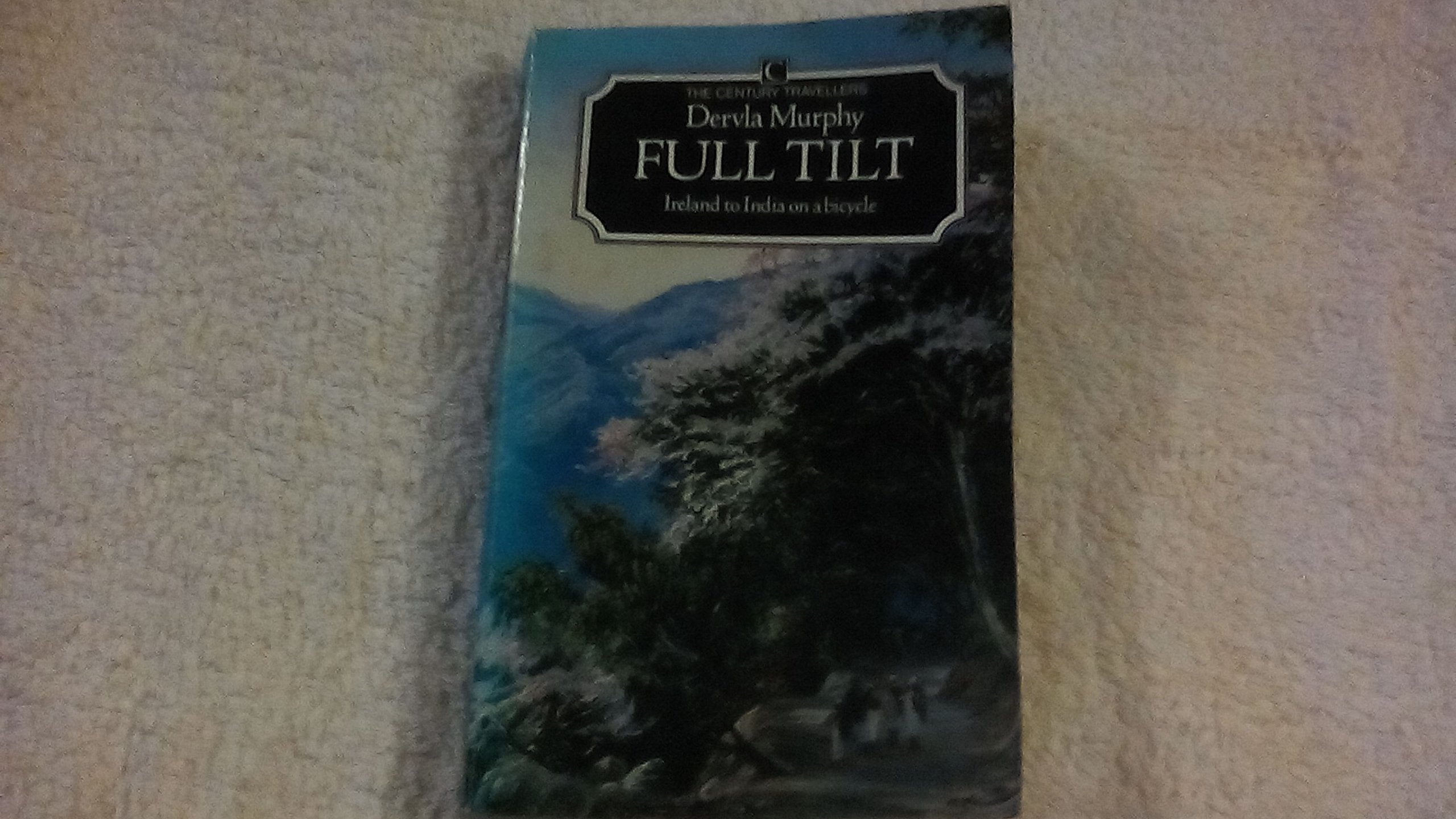 Full Tilt: Ireland to India with a Bicycle book