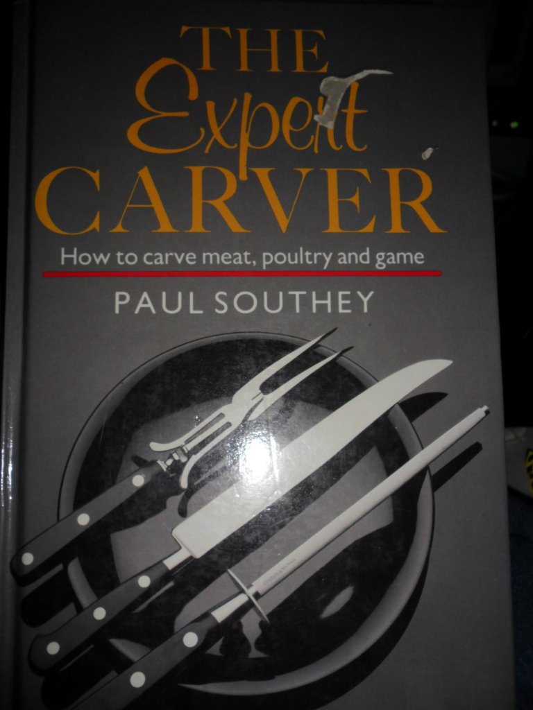 The Expert Carver: How to Carve Meat, Poultry, and Game Leisure, Home & Garden